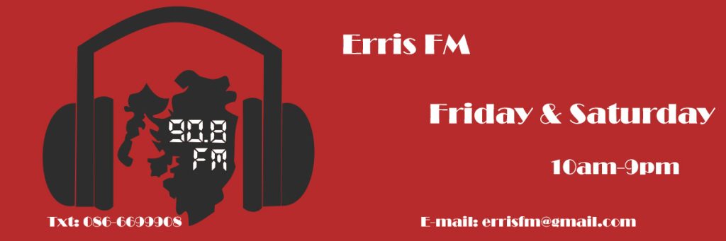 Bilingual community radio station Erris FM, also known as  Iorras FM,  broadcasts to the Erris region of north-west Mayo every Friday and Saturday throughout the year. It began in 1995 as a special events station and broadcast every summer for eight years until 2002, when problems with suitable premises became insurmountable. Widespread community support helped the station return to air and they eventually opened their new studios in the Áras Inis Gluaire arts centre in Belmullet.